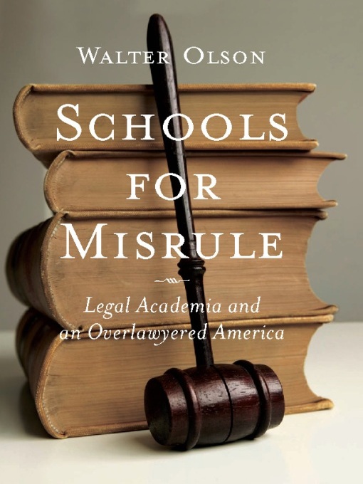 Title details for Schools for Misrule by Walter Olson - Available
